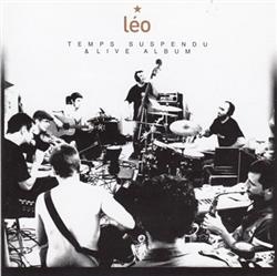 ouvir online Les Hurlements d'Léo - Temps Suspendu Live Album