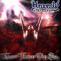 last ned album Heavenly Kingdom - Tears From The Sky
