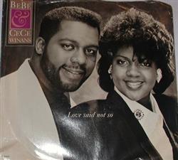 Download Bebe & Cece Winans - Love Said Not So