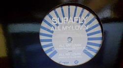Album herunterladen Supafly - All My Lovin