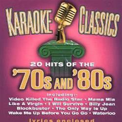 last ned album Various - Karaoke Classics 20 Hits Of The 70s And 80s