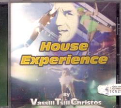 escuchar en línea Various By Vassili Tsilichristos - House Experience 1