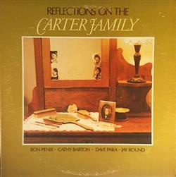 last ned album Ron Penix, Cathy Barton, Dave Para, Jay Round - Reflections On The Carter Family