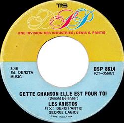 descargar álbum Les Aristos - Cette Chanson Elle Est Pour Toi Quand LAmour Est La