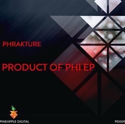 lataa albumi Phrakture - Product Of Phi EP