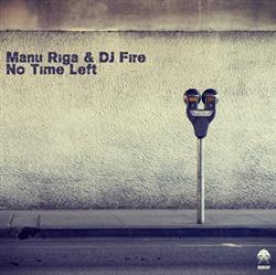 descargar álbum Manu Riga & DJ Fire - No Time Left
