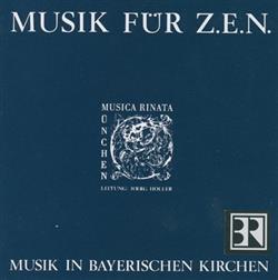 escuchar en línea Musica Rinata - Musik Für ZEN Musik In Bayerischen Kirchen