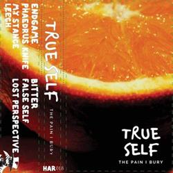 last ned album True Self - The Pain I Bury