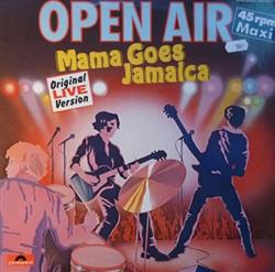 Album herunterladen Open Air - Mama Goes Jamaica Original Live Version