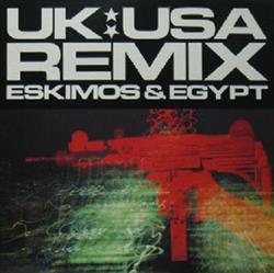 last ned album Eskimos & Egypt - UKUSA Remix