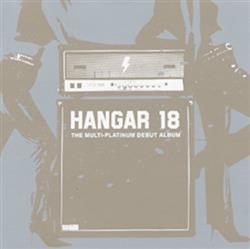 descargar álbum Hangar 18 - The Multi Platinum Debut Album