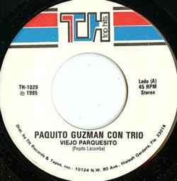 baixar álbum Paquito Guzman Con Trio - Viejo Parquesito