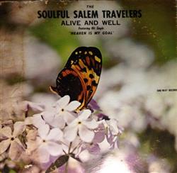 lytte på nettet The Soulful Salem Travelers - Alive And Well