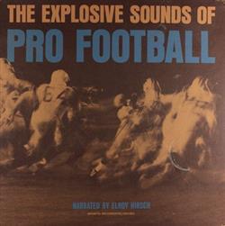 écouter en ligne Elroy Hirsch - The Explosive Sounds Of Pro Football