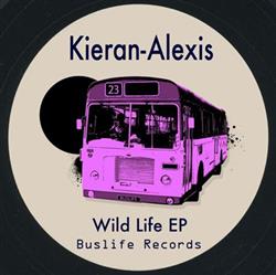 lyssna på nätet KieranAlexis - Wild Life