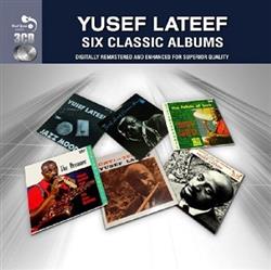 télécharger l'album Yusef Lateef - Six Classic Albums