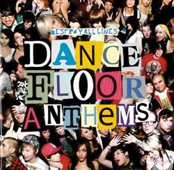 online luisteren Various - Destroy All Lines Dance Floor Anthems