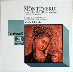 descargar álbum Claudio Monteverdi Solistes, Ensemble Vocal Et Instrumental De Lausanne, Michel Corboz - Laetaniae Della Beata Virgine Magnificats 5 Psaumes 9 Madrigaux