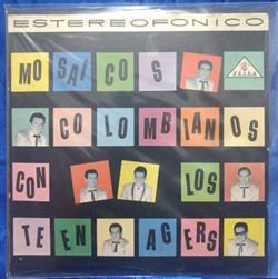 last ned album Los Teen Agers - Mosaicos Colombianos Con Los Teen Agers