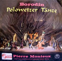télécharger l'album Borodin SymphonieOrchester Des Norddeutchen Rundfunks, Hamburg, Pierre Monteux - Polowetzer Tänze