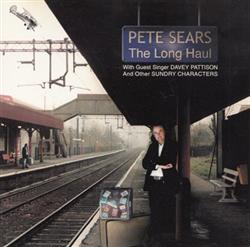 lataa albumi Pete Sears - The Long Haul