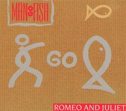 lataa albumi Man Go Fish - Romeo And Juliet