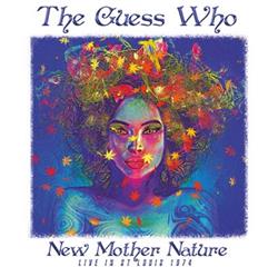écouter en ligne The Guess Who - New Mother Nature Live In St Louis 1974