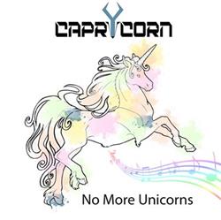 ouvir online CaprYcorn - No More Unicorns