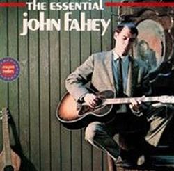 télécharger l'album John Fahey - The Essential John Fahey