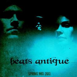 Album herunterladen Beats Antique - Spring Mix 2013