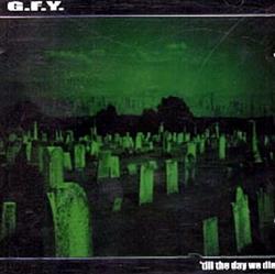 descargar álbum GFY - Till The Day We Die