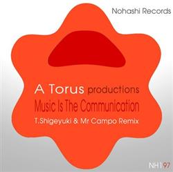 ladda ner album Toru S - Music Is The Communication Remixes
