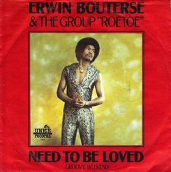 lataa albumi Erwin Bouterse & Roetoe - Need To Be Loved Groovy Weekend