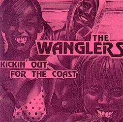 The Wanglers - Kickin Out For The Coast
