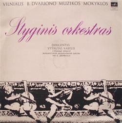 lyssna på nätet Vilniaus B Dvariono Muzikos Mokyklos Styginis Orkestras - Vilniaus B Dvariono Muzikos Mokyklos Styginis Orkestras