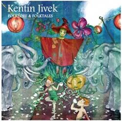 descargar álbum Kentin Jivek - Folklore And Folktales
