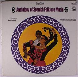 last ned album Various - Anthology Of Spanish Folklore Music