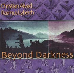 écouter en ligne Christian Alvad, Rasmus Lyberth - Beyond Darkness