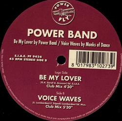 Album herunterladen Power Band Monks Of Dance - Be My Lover Voice Waves