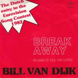 écouter en ligne Bill van Dijk - Break Away