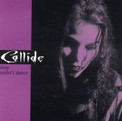 online anhören Collide - Deep Violets Dance