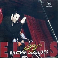 online anhören Elvis Presley - Full Of Rhythm and Blues