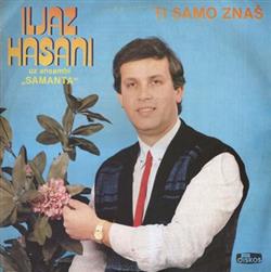télécharger l'album Iljaz Hasani Uz Ansambl Samanta - Ti Samo Znaš