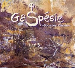 last ned album Gaspésie - Sous Les Oliviers