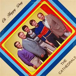lataa albumi The Cathedrals - Oh Happy Day