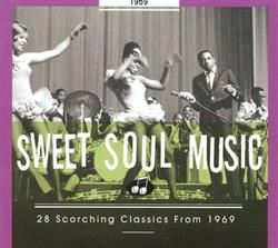 lytte på nettet Various - Sweet Soul Music 28 Scorching Classics From 1969