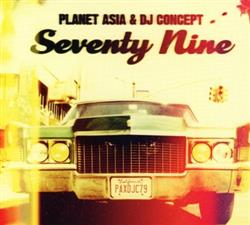 écouter en ligne Planet Asia & DJ Concept - Seventy Nine