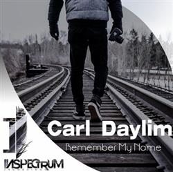descargar álbum Carl Daylim - Remember My Name