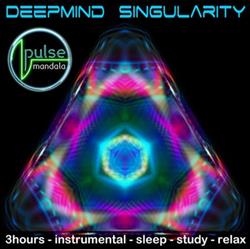 last ned album Pulse Mandala - Deepmind Singularity