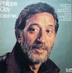 last ned album Philippe Clay - Cétait Hier